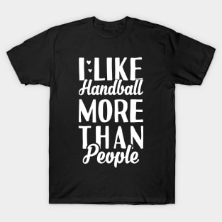 I Like Handball T-Shirt